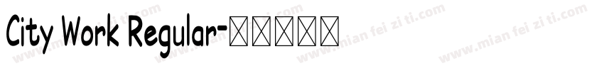 City Work Regular字体转换